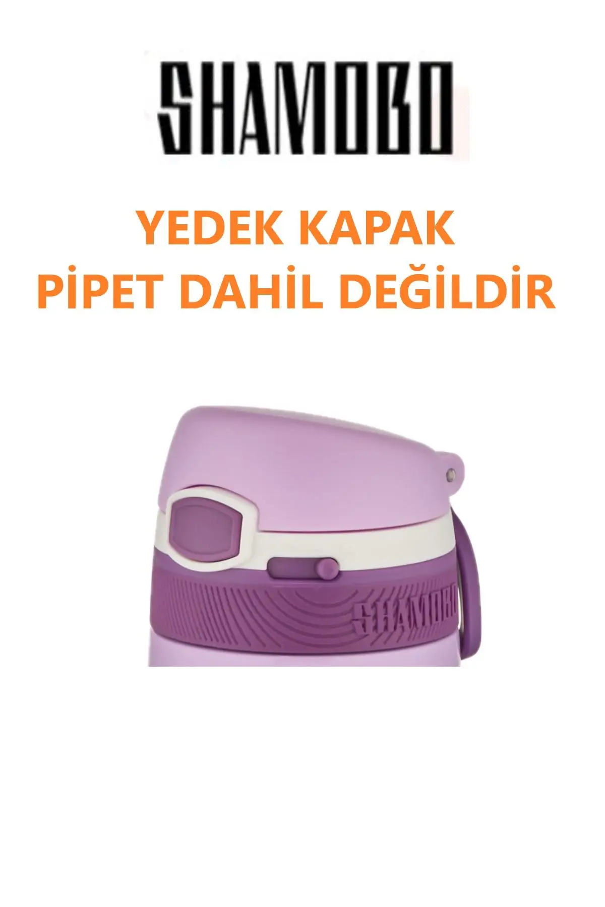 Shamobo YEDEK KAPAK --PİPET DAHİL DEĞİLDİR---350 ML ÇELİK TERMOS YEDEK KAPAĞI